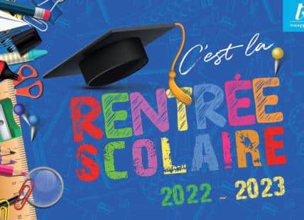 Rentrée scolaire 2022-2023